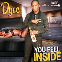 Dyce - The Way You Feel Inside