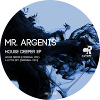 Mr. Argenis - House Deeper EP