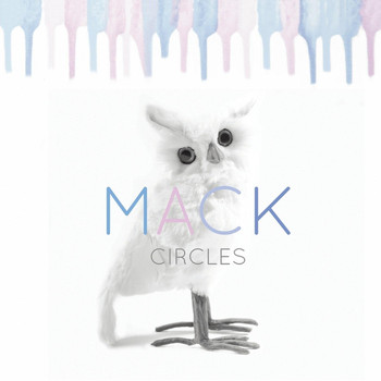 Mack - Circles