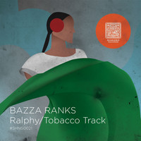 Bazza Ranks - Ralphy / Tobacco Track