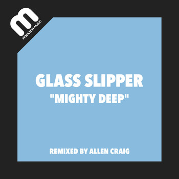 Glass Slipper - Mighty Real