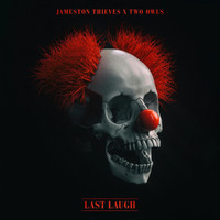 Jameston Thieves - Last Laugh