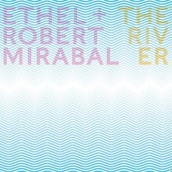 Mirabal, Robert - The River