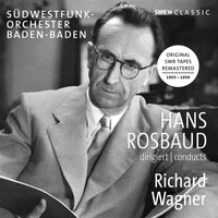 Hans Rosbaud - Wagner: Overtures & Preludes