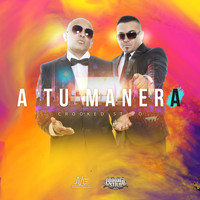 Crooked Stilo - A Tu Manera