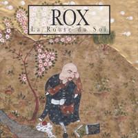 Rox - La route du soi