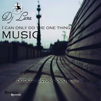 DJ Luna - I Can Only Do the One Thing I Like Music