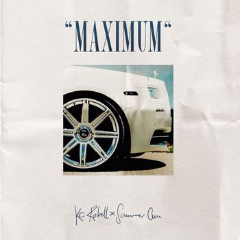 KC Rebell & Summer Cem - Maximum (Deluxe Edition [Explicit])