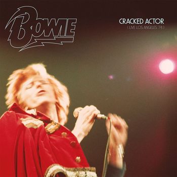 David Bowie - Cracked Actor (Live, Los Angeles '74)