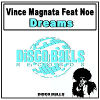 Vince Magnata Feat Noe - Dreams