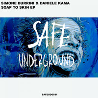 Simone Burrini & Daniele Kama - Soap To Skin EP