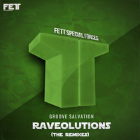 Groove Salvation - Raveolutions (The Remixes)