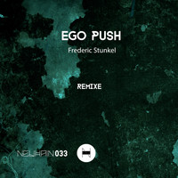 Frederic Stunkel - Ego Push Remixe