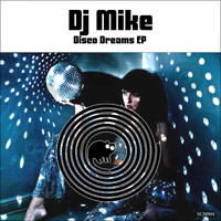 DJ Mike - Disco Dreams