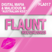 Digital Mafia & Malicious M - Australian Kiss