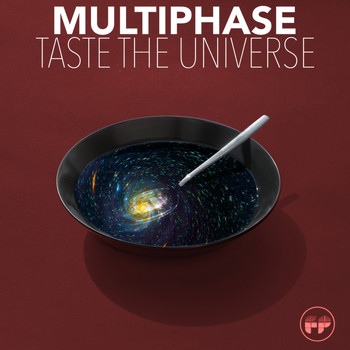 Multiphase - Taste The Universe