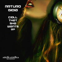 Arturo Gioia - Cioll That She Wants