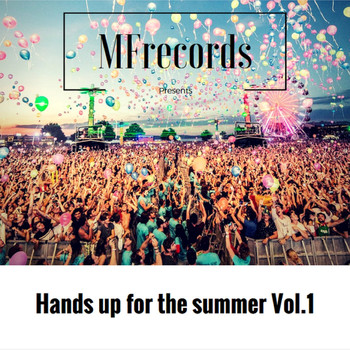 Various Artists - Hands Up for the Summer, Vol. 1 (Explicit)