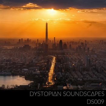 Dystopian Soundscapes - DS009