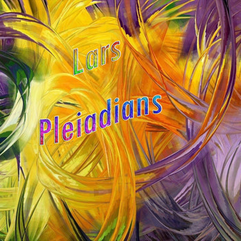 Lars - Pleiadians