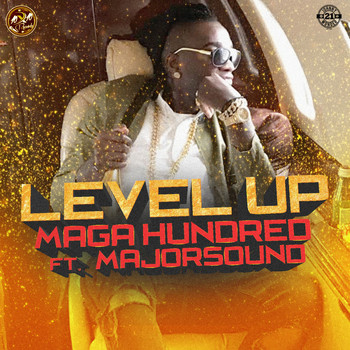 Maga Hundred feat. Major Sound - Level Up (Explicit)