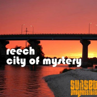 Reech - City of Mystery