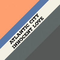 Atlantic City - Innocent Love