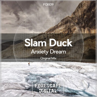 Slam Duck - Anxiety Dream