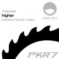 Trauma - Higher (Eamonn Fevah Remix)