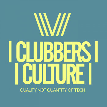 Various Artists - Clubbers Culture: Quality Not Quantity Of Tech