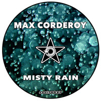 Max Corderoy - Misty Rain