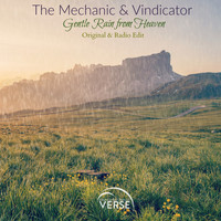The Mechanic & Vindicator - Gentle Rain From Heaven