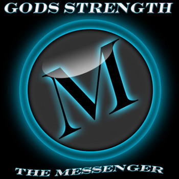 The Messenger - Gods Strength