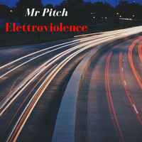 Mr Pitch - Elettroviolence