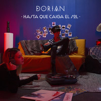 Dorian - Hasta Que Caiga el Sol