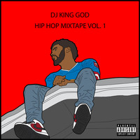 DJ King God - Hip Hop Mixtape, Vol. 1