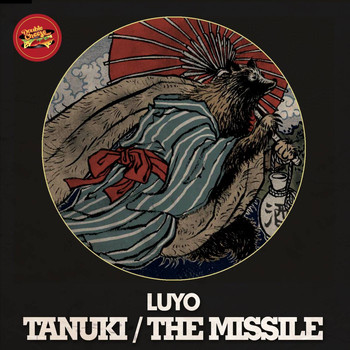Luyo - Tanuki / The Missile