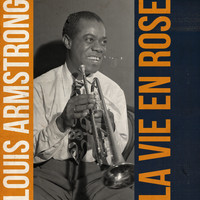Louis Armstrong & His Hot Five - La Vie En Rose