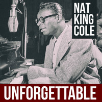 Nat King Cole Quartet - Unforgettable