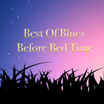 Various Artists - Best Of Blues Before Bed