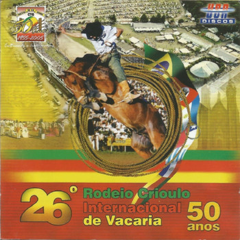 Various Artists - 26º Rodeio Crioulo Internacional de Vacaria 50 Anos