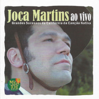 Joca Martins - Grandes Sucessos da Califórnia da Canção Nativa (Ao Vivo)