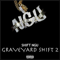 Shift Ngu - GraveYard Shift 2