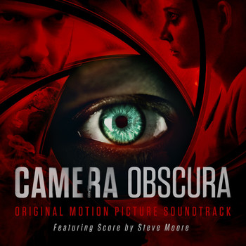 Steve Moore - Camera Obscura (Original Motion Picture Soundtrack)