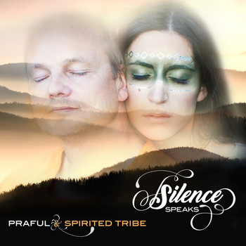 Praful with Spirited Tribe - Silence Speaks