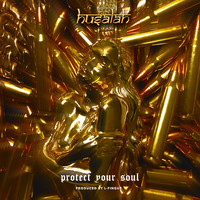 Husalah - Protect Your Soul (Explicit)