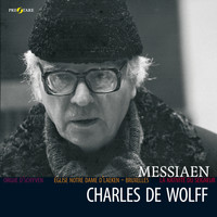 Charles de Wolff - Olivier Messiaen: La nativité du Seigneur