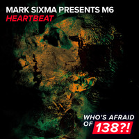 Mark Sixma presents M6 - Heartbeat