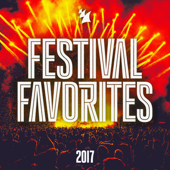 Various Artists - Festival Favorites 2017 - Armada Music