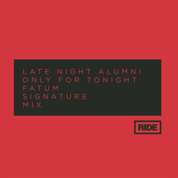 Late Night Alumni - Only for Tonight